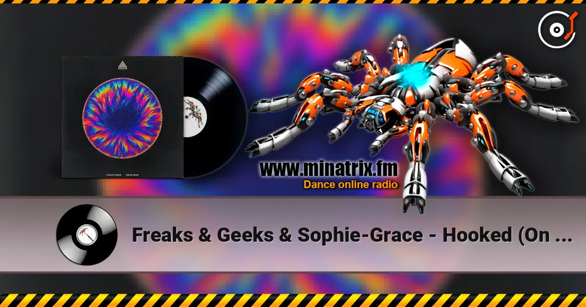 Freaks & Geeks & Sophie-Grace - Hooked (On A Feeling) écouter en ligne en haute qualité | Minatrix.FM