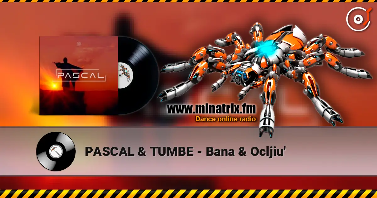 PASCAL & TUMBE - Bana & Ocljiu' écouter en ligne en haute qualité | Minatrix.FM
