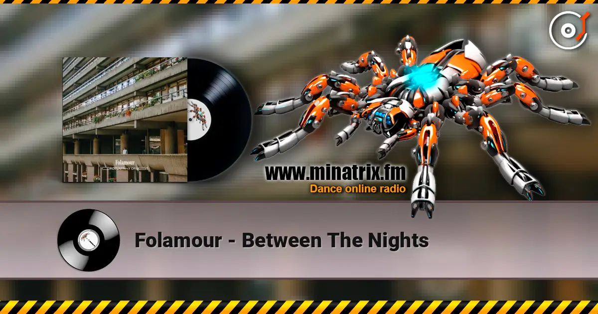 Folamour - Between The Nights écouter en ligne en haute qualité | Minatrix.FM