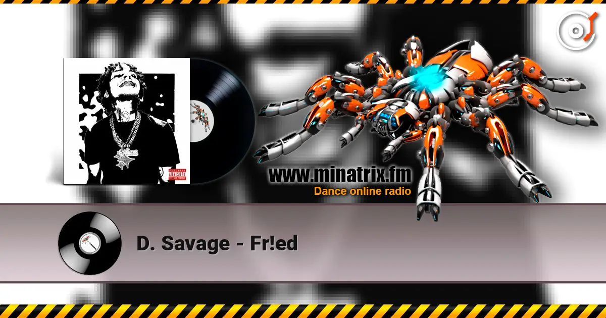 D. Savage - Fr!ed écouter en ligne en haute qualité | Minatrix.FM