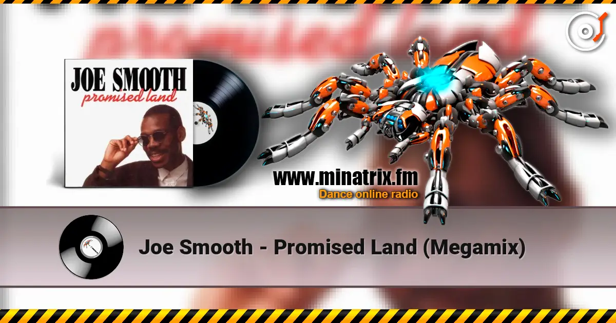 Joe Smooth - Promised Land (Megamix) écouter en ligne en haute qualité | Minatrix.FM