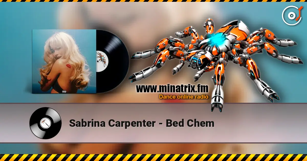 Sabrina Carpenter - Bed Chem écouter en ligne en haute qualité | Minatrix.FM