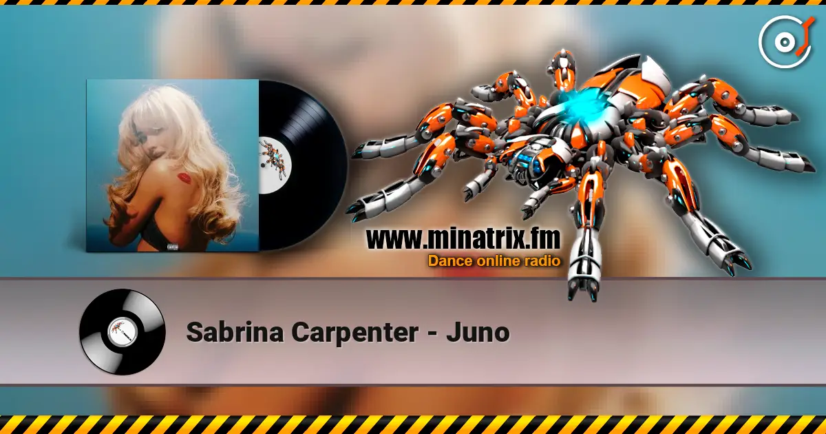 Sabrina Carpenter - Juno écouter en ligne en haute qualité | Minatrix.FM
