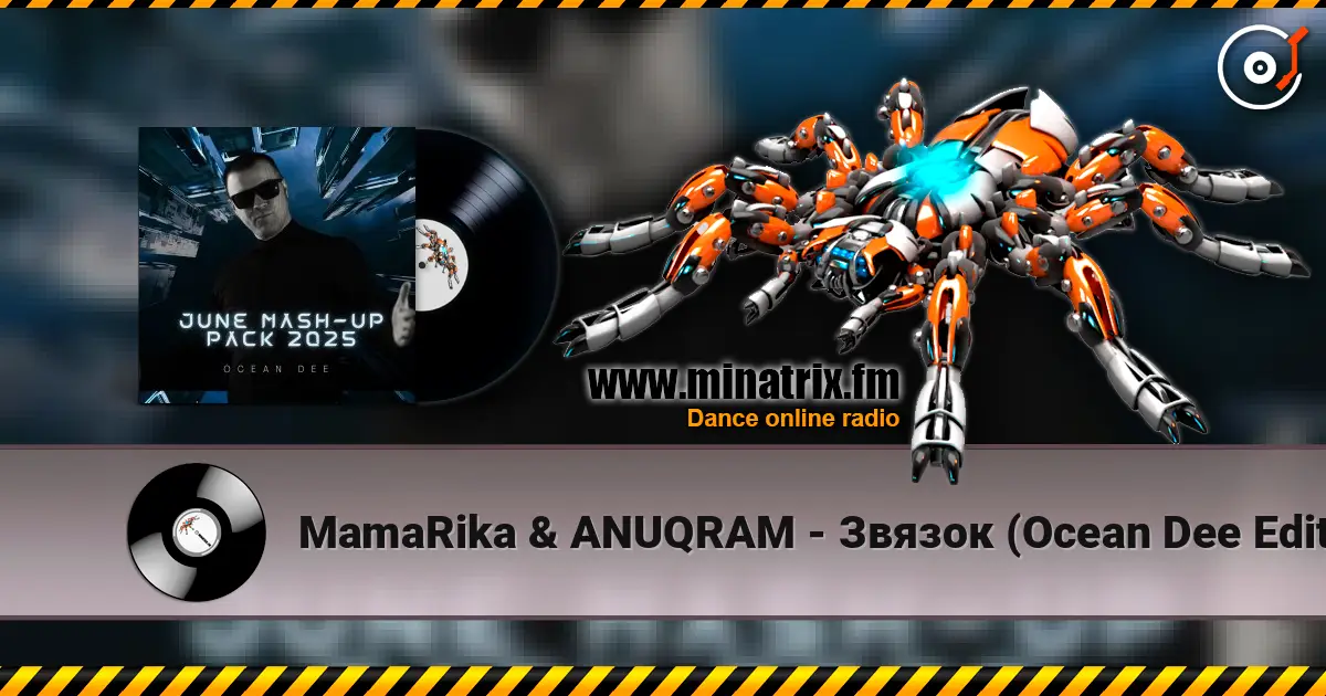 MamaRika & ANUQRAM - Звязок (Ocean Dee Edit) écouter en ligne en haute qualité | Minatrix.FM