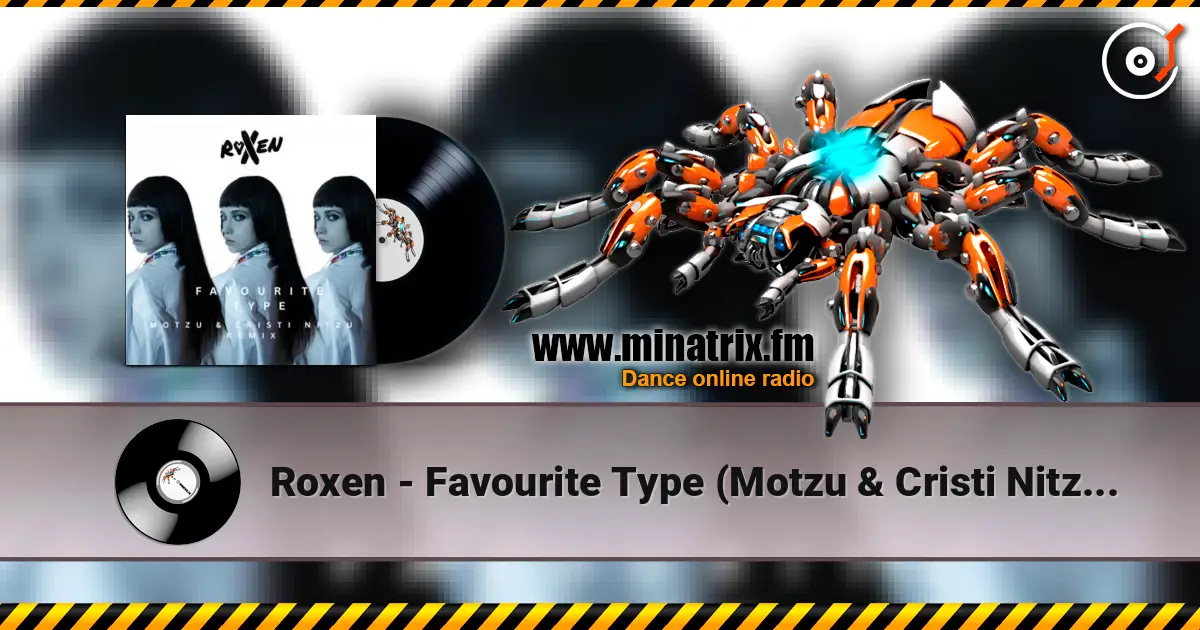 Roxen - Favourite Type (Motzu & Cristi Nitzu Remix) écouter en ligne en haute qualité | Minatrix.FM
