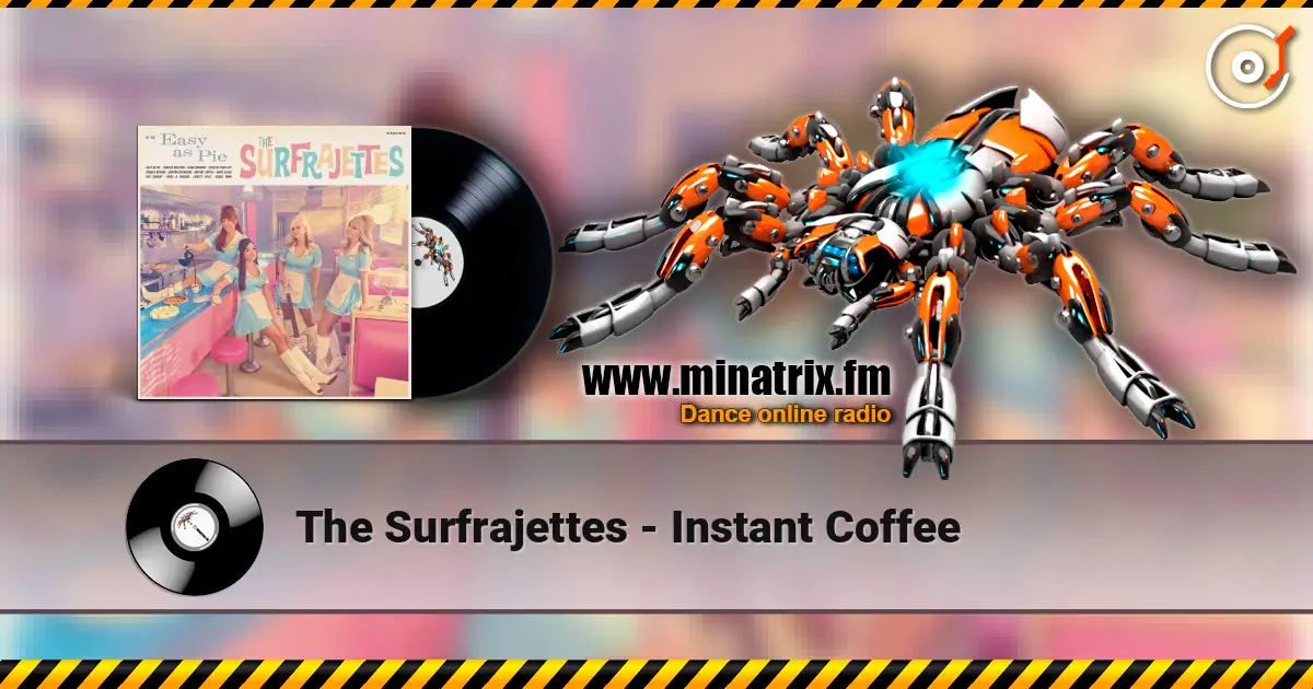 The Surfrajettes - Instant Coffee écouter en ligne en haute qualité | Minatrix.FM