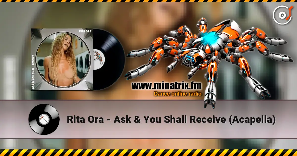 Rita Ora - Ask & You Shall Receive (Acapella) écouter en ligne en haute qualité | Minatrix.FM