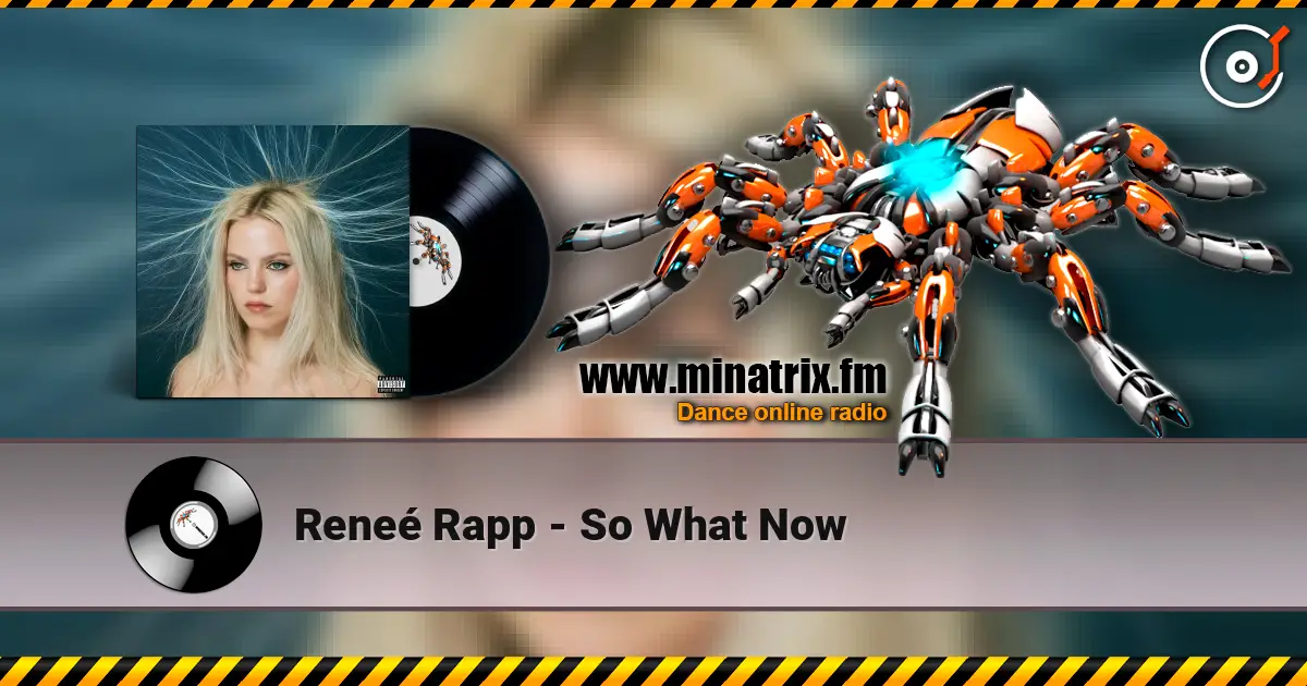 Reneé Rapp - So What Now écouter en ligne en haute qualité | Minatrix.FM