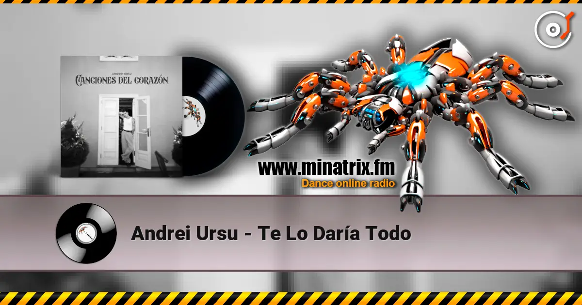 Andrei Ursu - Te Lo Daría Todo écouter en ligne en haute qualité | Minatrix.FM