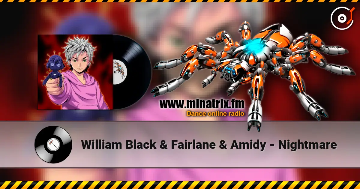 William Black & Fairlane & Amidy - Nightmare écouter en ligne en haute qualité | Minatrix.FM