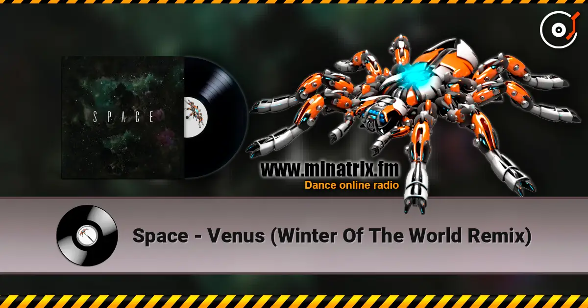 Space - Venus (Winter Of The World Remix) écouter en ligne en haute qualité | Minatrix.FM