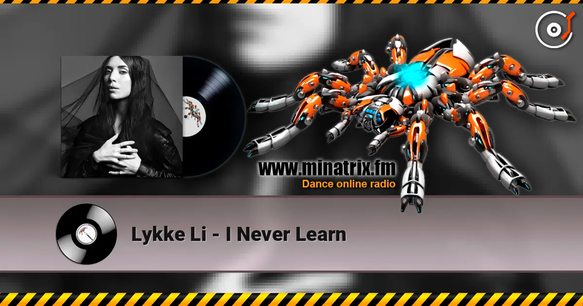 Lykke Li - I Never Learn écouter en ligne en haute qualité | Minatrix.FM