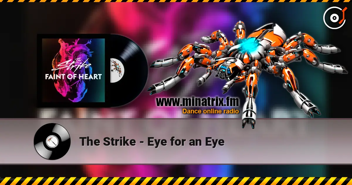 The Strike - Eye for an Eye écouter en ligne en haute qualité | Minatrix.FM