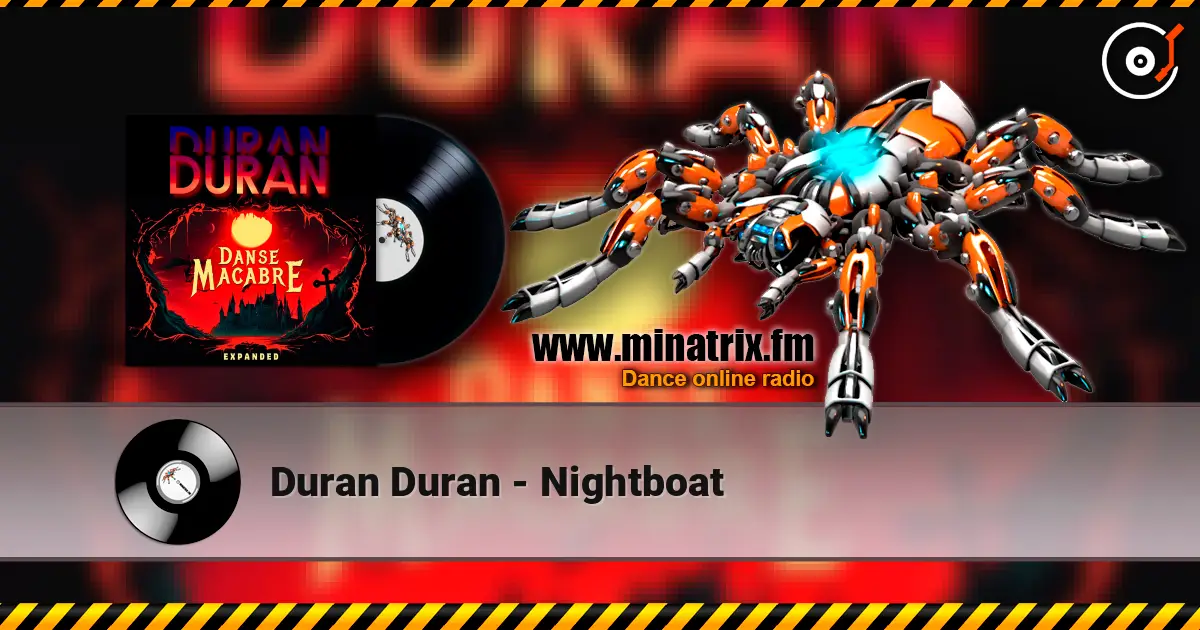Duran Duran - Nightboat écouter en ligne en haute qualité | Minatrix.FM