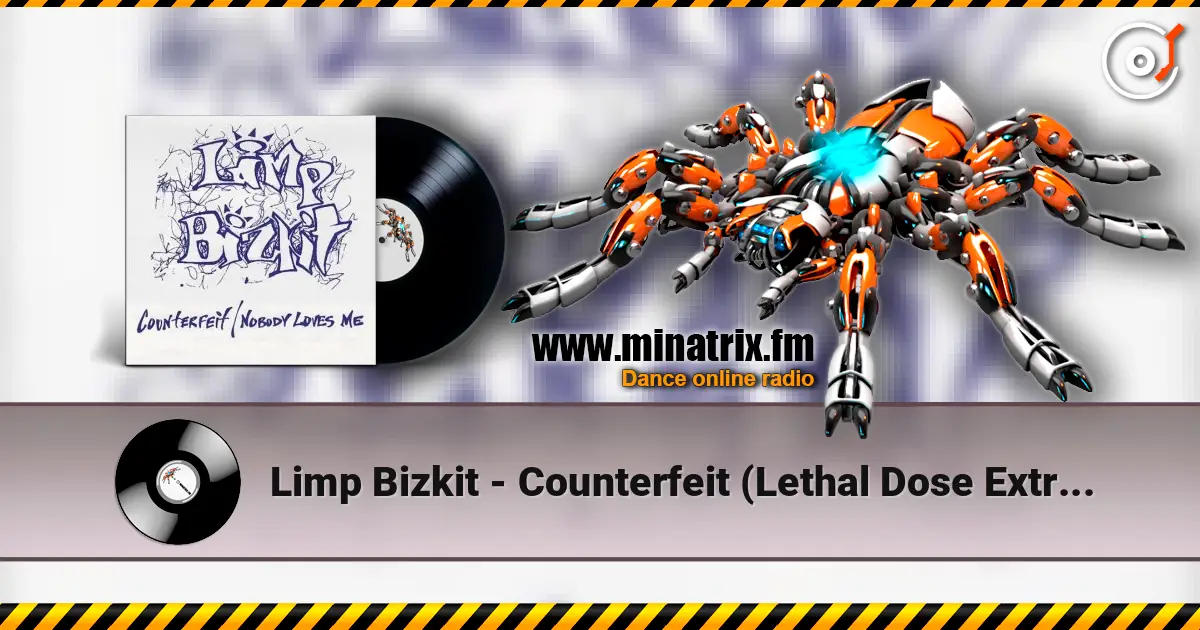 Limp Bizkit - Counterfeit (Lethal Dose Extreme Guitar Remix) écouter en ligne en haute qualité | Minatrix.FM