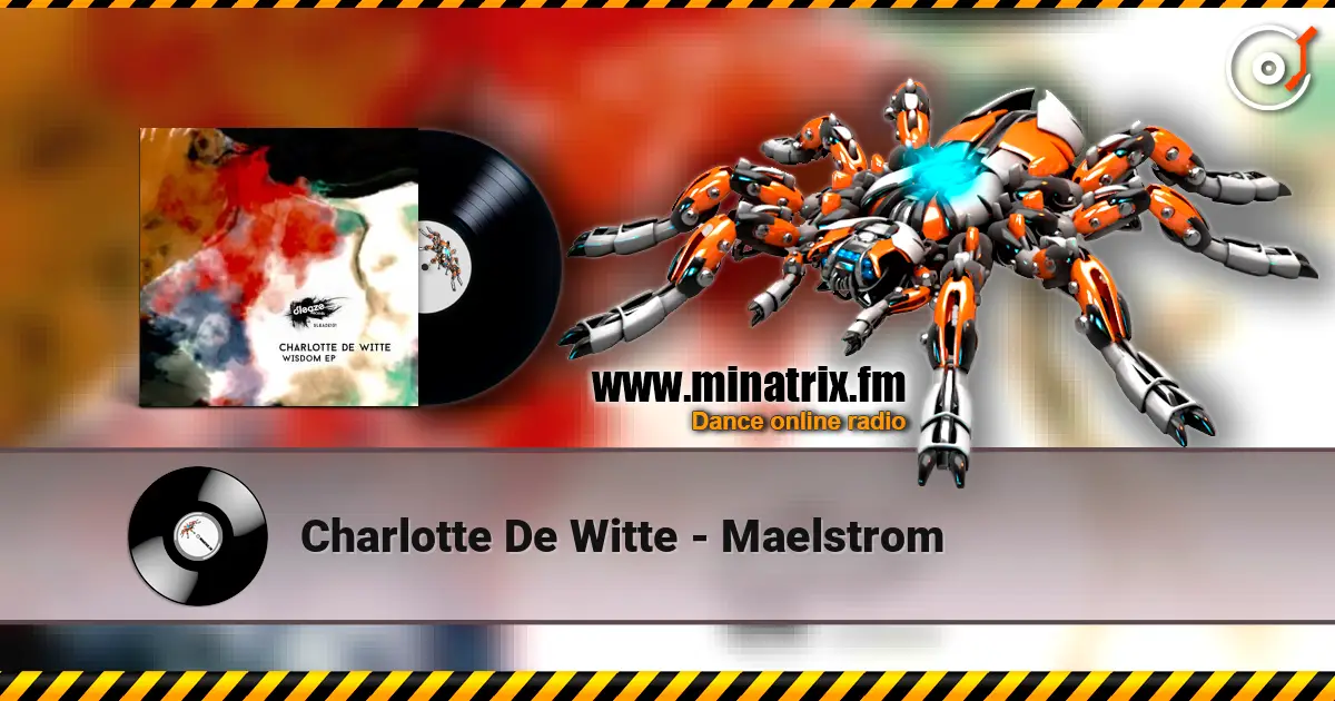 Charlotte De Witte - Maelstrom écouter en ligne en haute qualité | Minatrix.FM