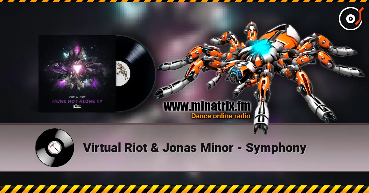 Virtual Riot & Jonas Minor - Symphony écouter en ligne en haute qualité | Minatrix.FM