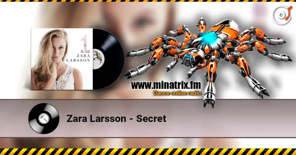 Zara Larsson - Secret écouter en ligne en haute qualité | Minatrix.FM