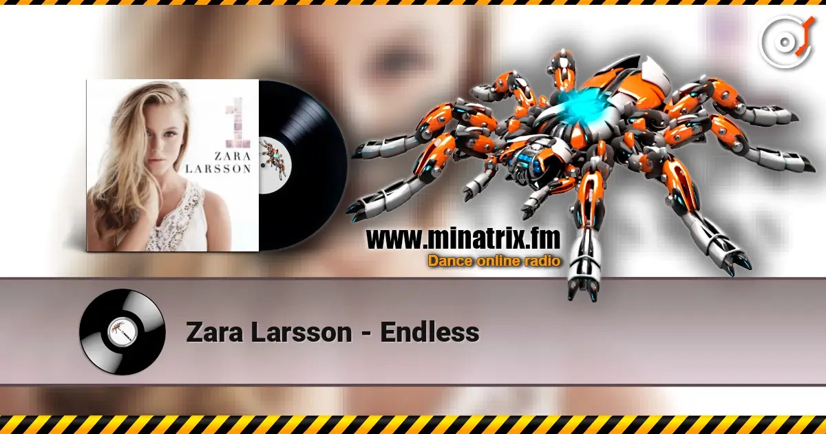 Zara Larsson - Endless écouter en ligne en haute qualité | Minatrix.FM