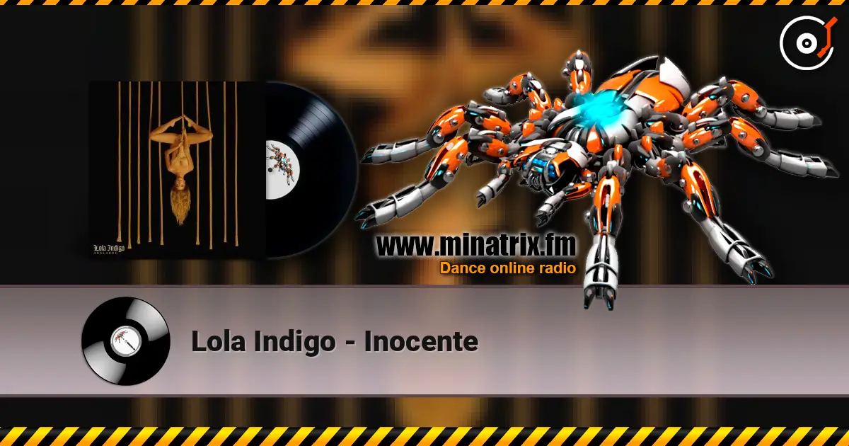 Lola Indigo - Inocente écouter en ligne en haute qualité | Minatrix.FM