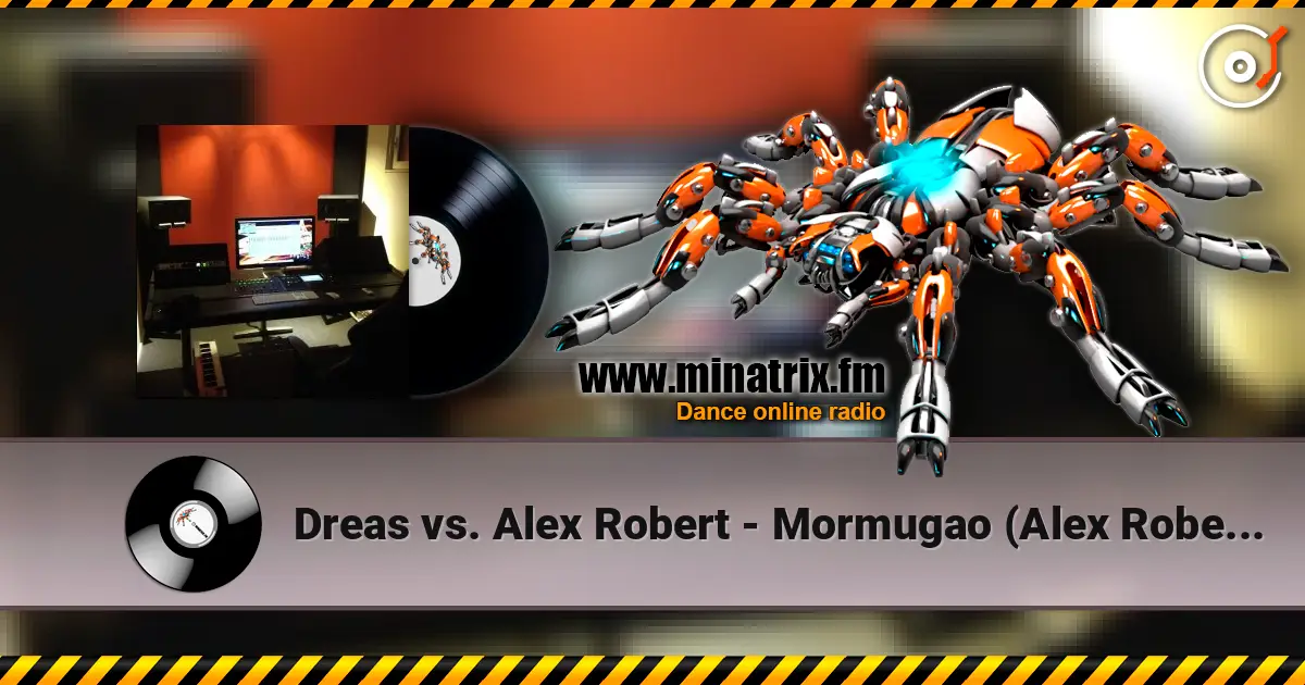 Dreas vs. Alex Robert - Mormugao (Alex Robert 2011 Mix) écouter en ligne en haute qualité | Minatrix.FM