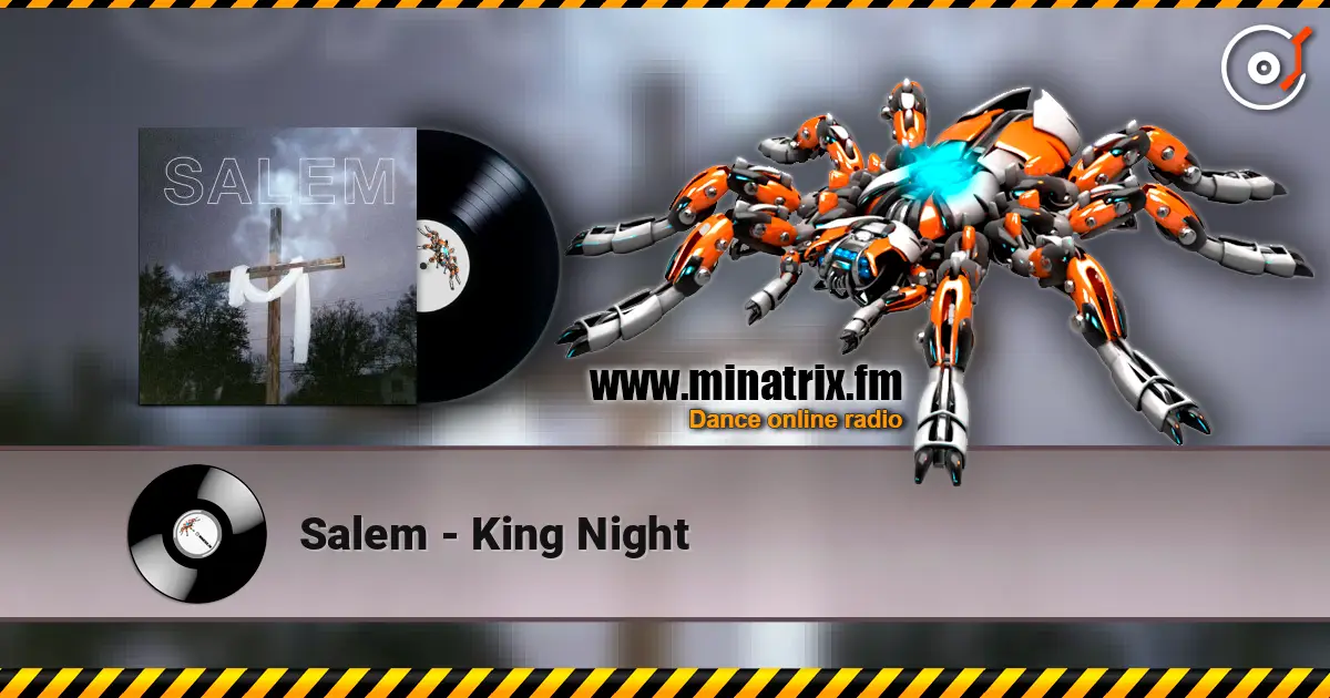 Salem - King Night écouter en ligne en haute qualité | Minatrix.FM