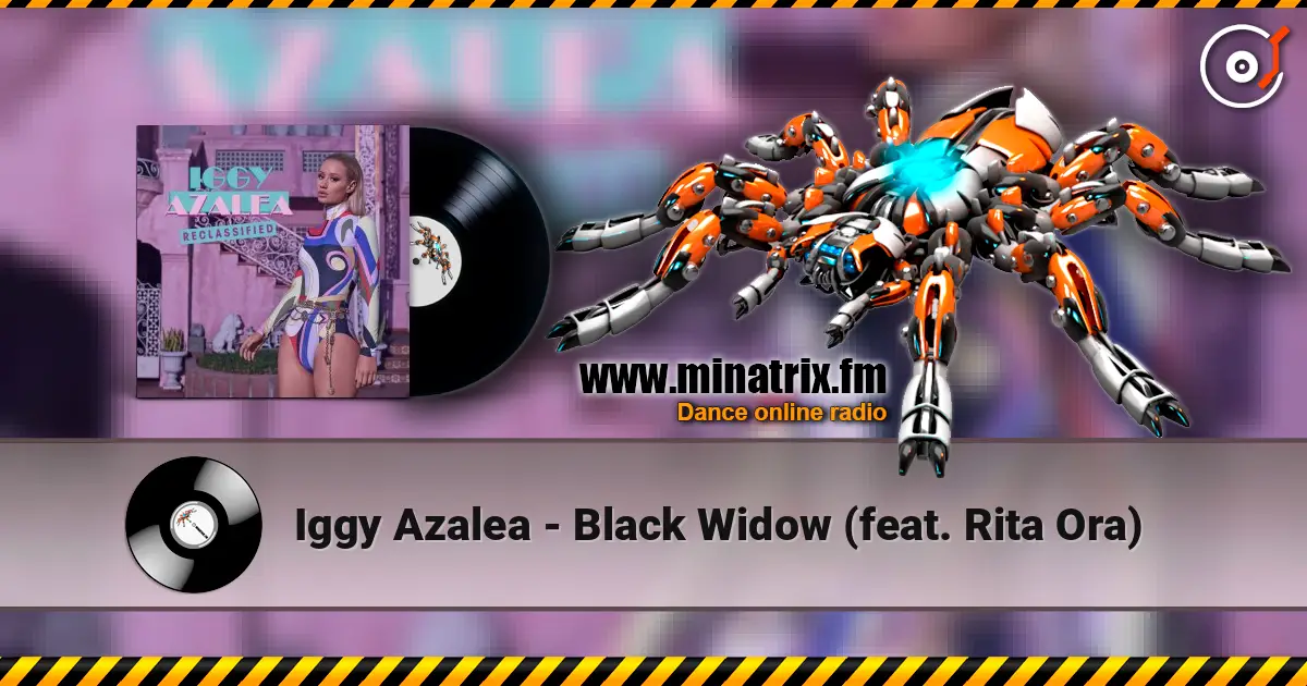 Iggy Azalea - Black Widow (feat. Rita Ora) écouter en ligne en haute qualité | Minatrix.FM
