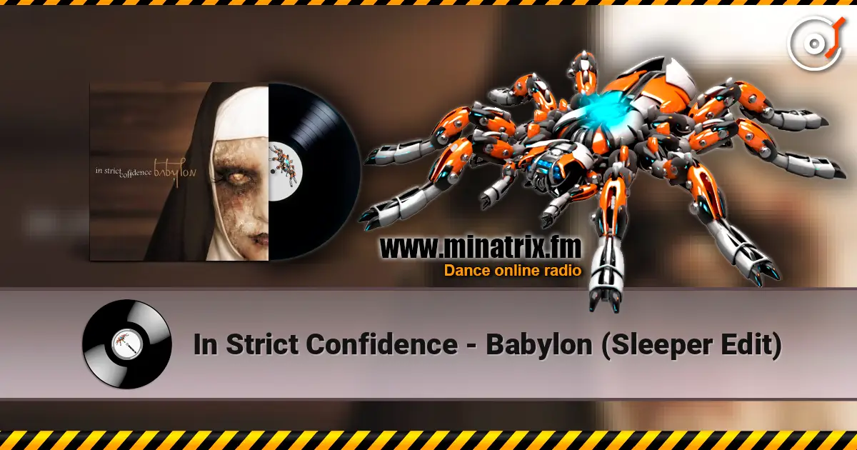 In Strict Confidence - Babylon (Sleeper Edit) écouter en ligne en haute qualité | Minatrix.FM