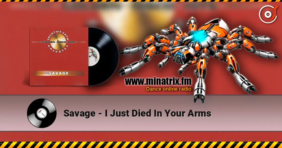 Savage - I Just Died In Your Arms écouter en ligne en haute qualité | Minatrix.FM
