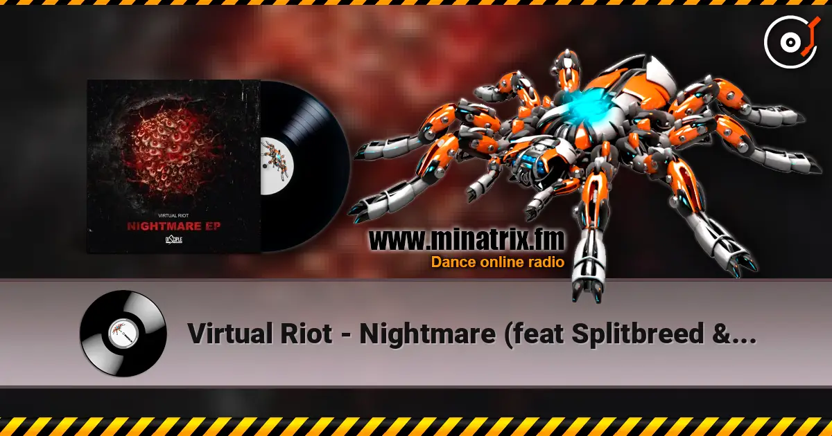 Virtual Riot - Nightmare (feat Splitbreed & Autodrive) écouter en ligne en haute qualité | Minatrix.FM