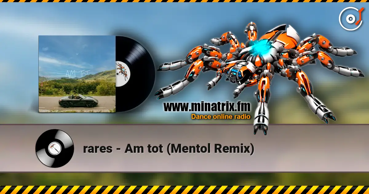 rares - Am tot (Mentol Remix) écouter en ligne en haute qualité | Minatrix.FM