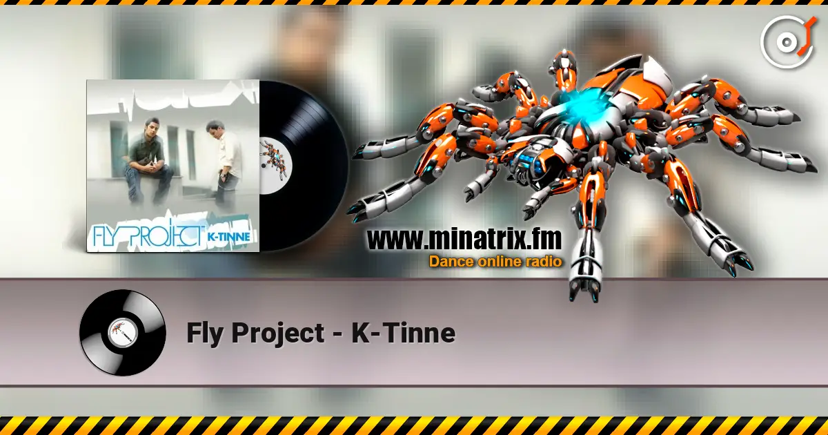 Fly Project - K-Tinne écouter en ligne en haute qualité | Minatrix.FM