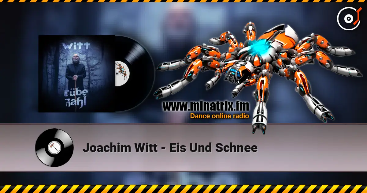 Joachim Witt - Eis Und Schnee écouter en ligne en haute qualité | Minatrix.FM