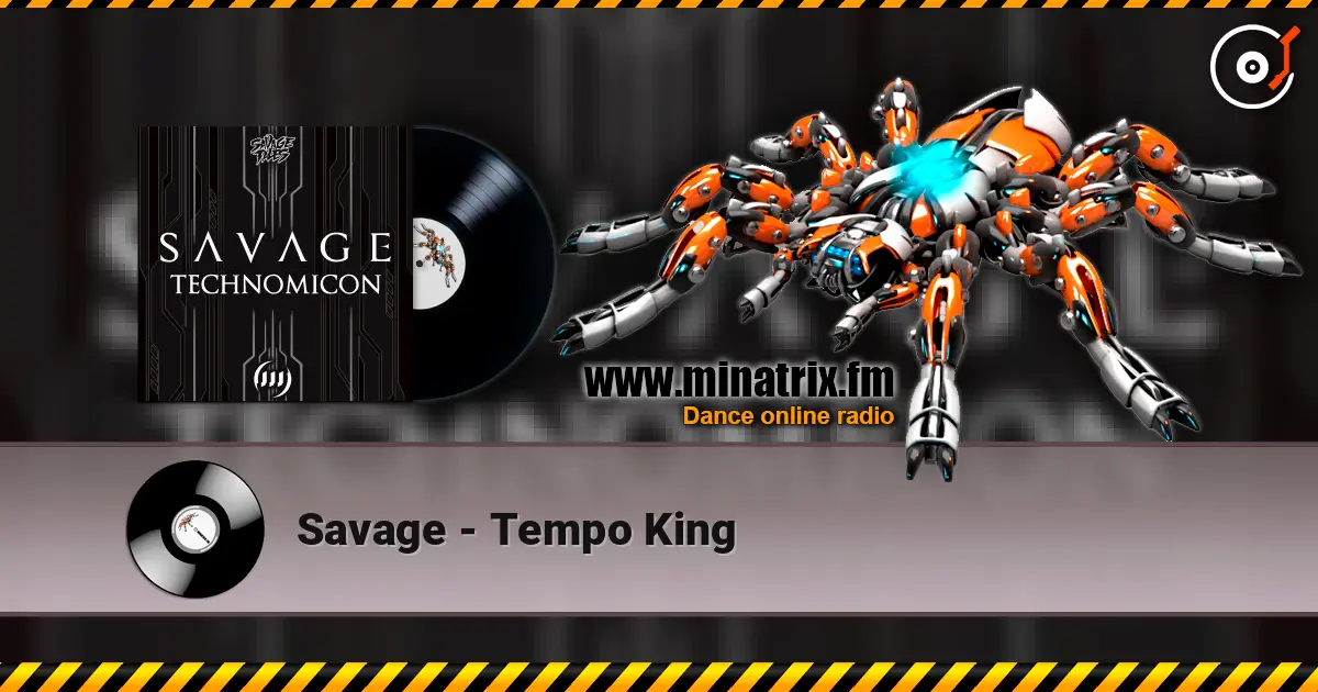 Savage - Tempo King écouter en ligne en haute qualité | Minatrix.FM