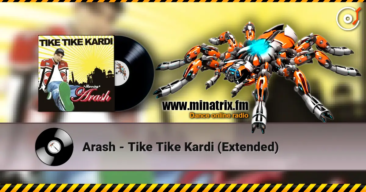Arash - Tike Tike Kardi (Extended) écouter en ligne en haute qualité | Minatrix.FM