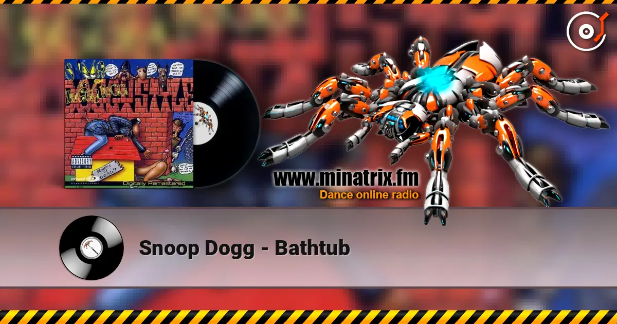 Snoop Dogg - Bathtub écouter en ligne en haute qualité | Minatrix.FM