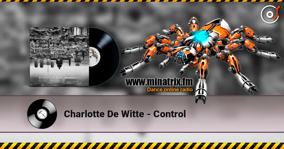 Charlotte De Witte - Control écouter en ligne en haute qualité | Minatrix.FM