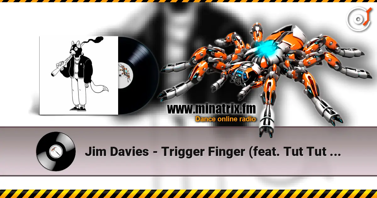Jim Davies - Trigger Finger (feat. Tut Tut Child) écouter en ligne en haute qualité | Minatrix.FM