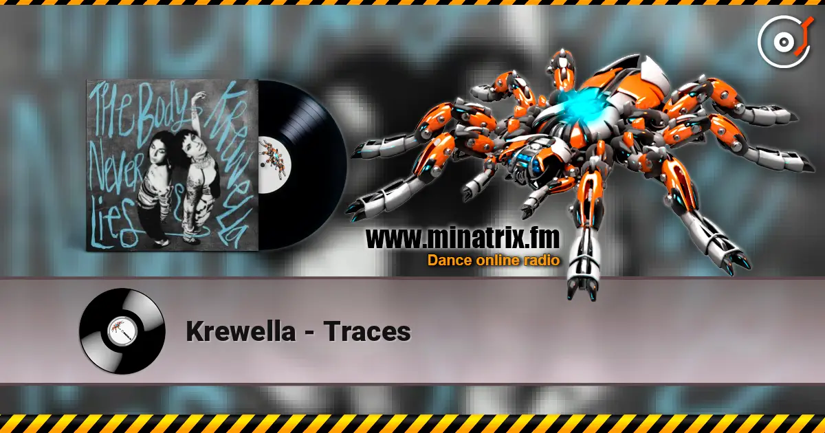 Krewella - Traces écouter en ligne en haute qualité | Minatrix.FM