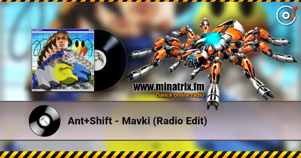 Ant+Shift - Mavki (Radio Edit) écouter en ligne en haute qualité | Minatrix.FM