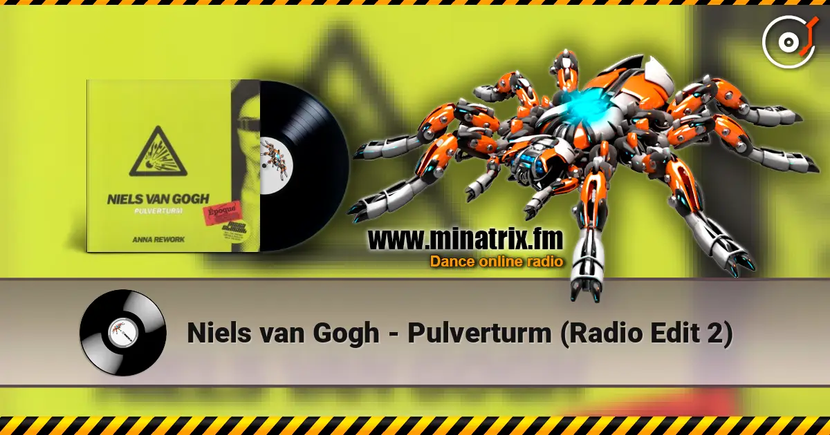 Niels van Gogh - Pulverturm (Radio Edit 2) écouter en ligne en haute qualité | Minatrix.FM