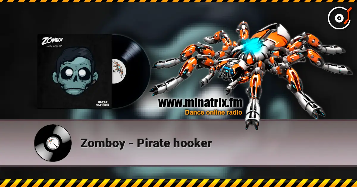 Zomboy - Pirate hooker écouter en ligne en haute qualité | Minatrix.FM