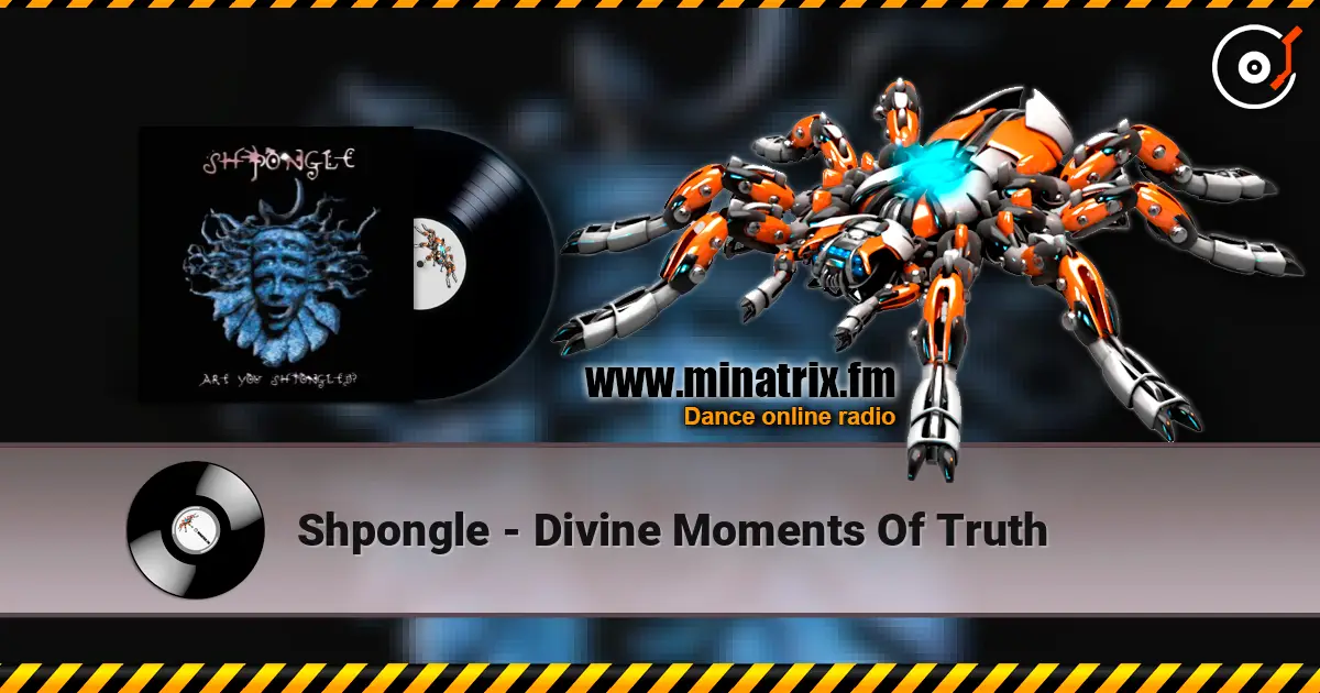 Shpongle - Divine Moments Of Truth écouter en ligne en haute qualité | Minatrix.FM