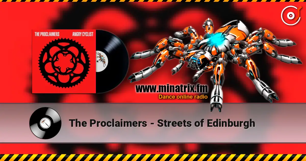 The Proclaimers - Streets of Edinburgh écouter en ligne en haute qualité | Minatrix.FM