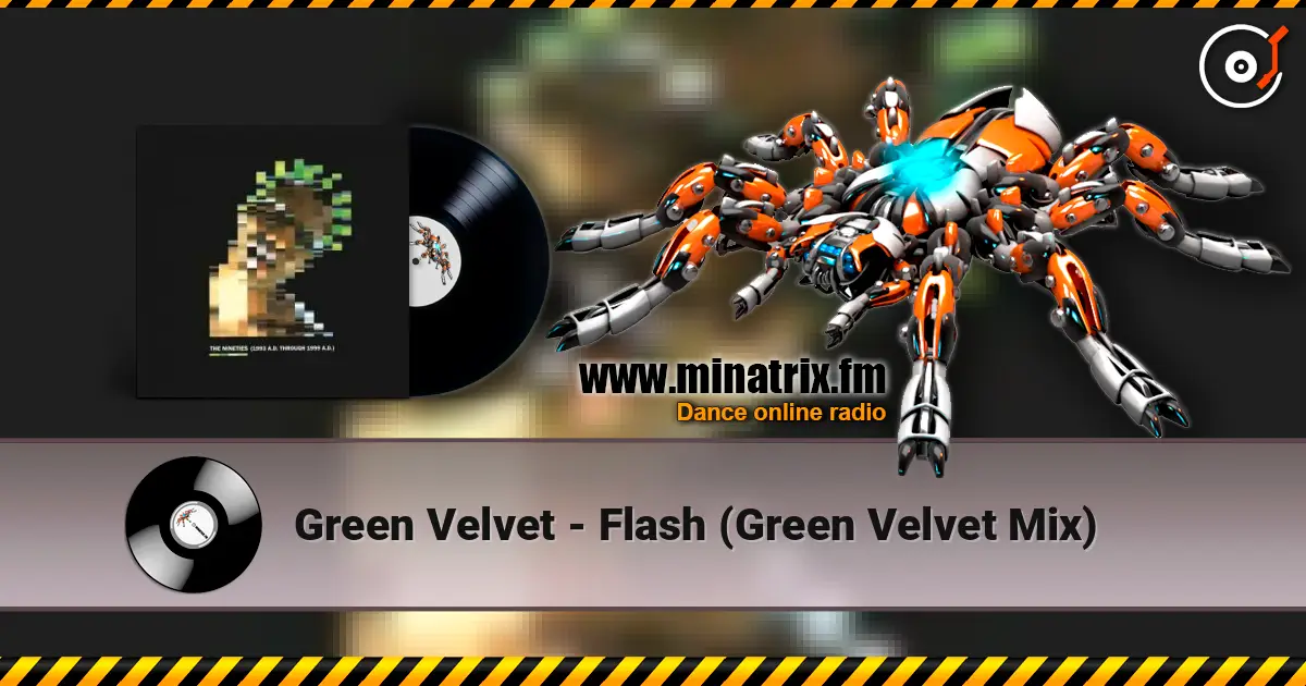 Green Velvet - Flash (Green Velvet Mix) écouter en ligne en haute qualité | Minatrix.FM