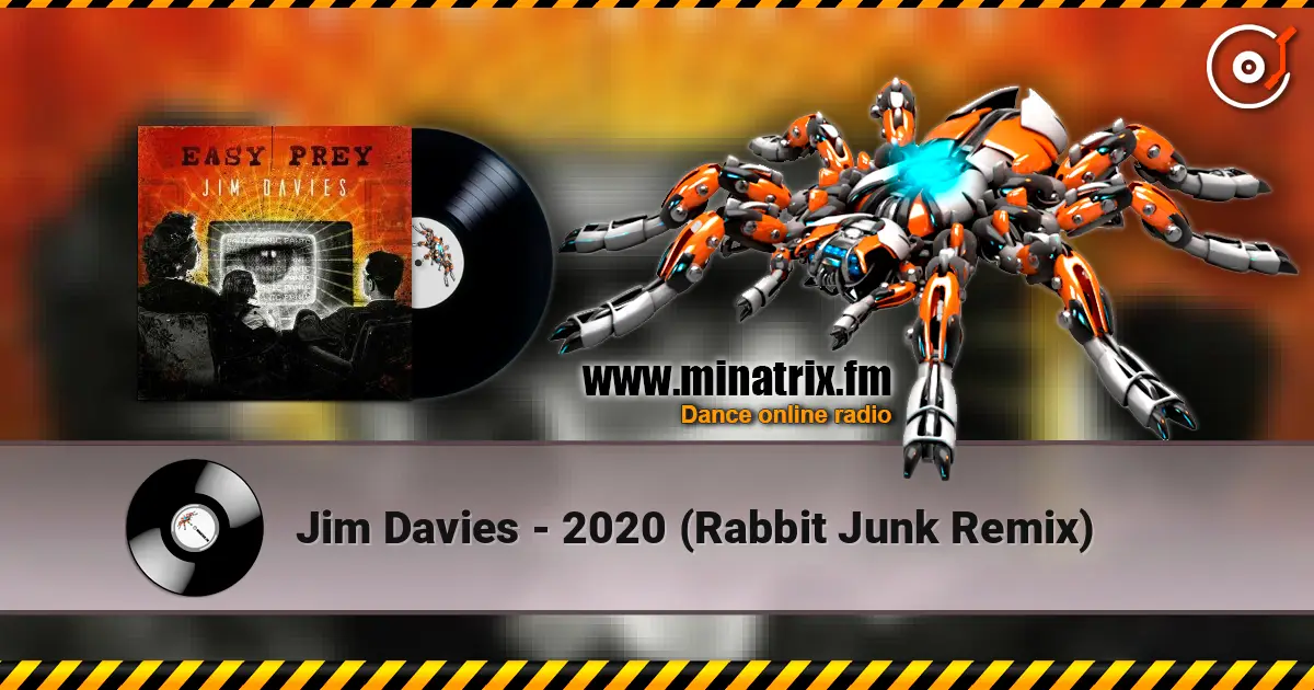 Jim Davies - 2020 (Rabbit Junk Remix) écouter en ligne en haute qualité | Minatrix.FM