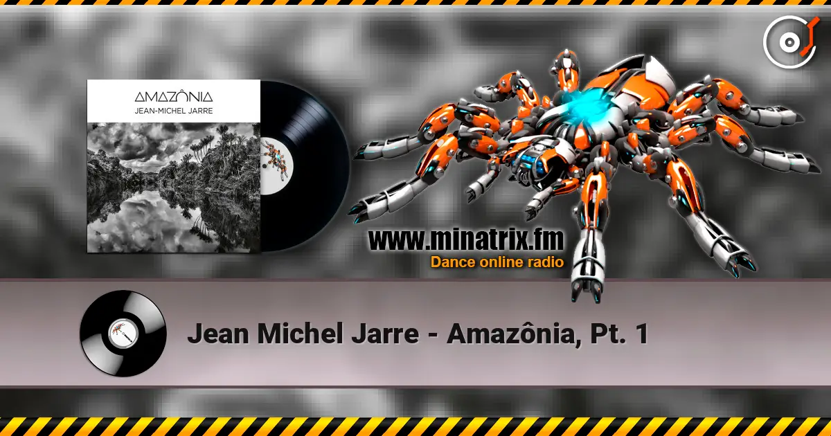 Jean Michel Jarre - Amazônia, Pt. 1 écouter en ligne en haute qualité | Minatrix.FM