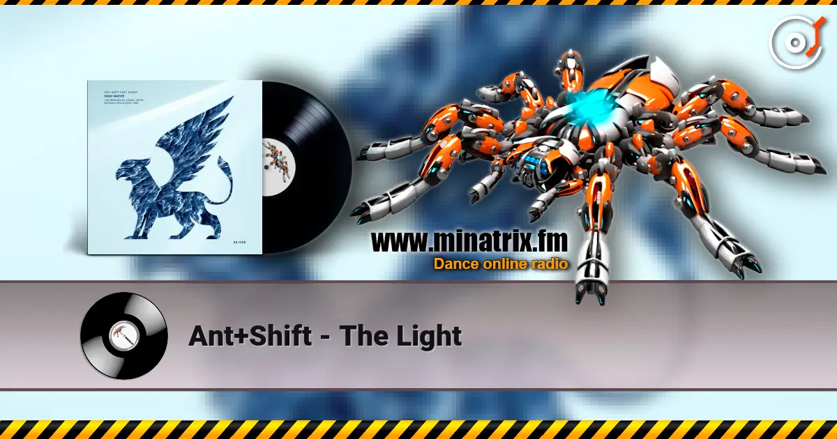 Ant+Shift - The Light écouter en ligne en haute qualité | Minatrix.FM