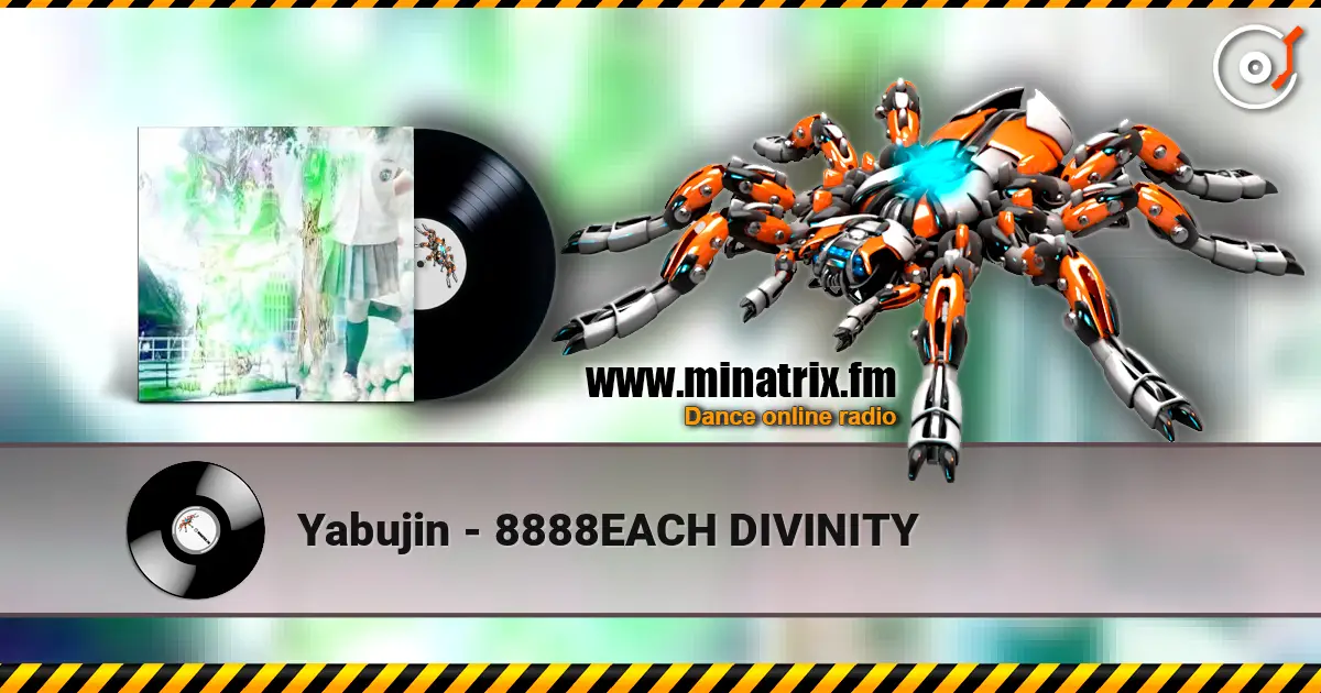 Yabujin - 8888EACH DIVINITY écouter en ligne en haute qualité | Minatrix.FM