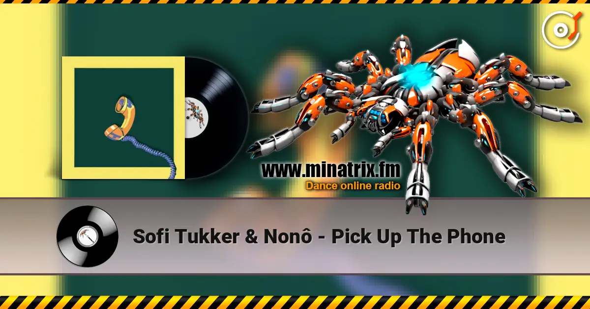 Sofi Tukker & Nonô - Pick Up The Phone écouter en ligne en haute qualité | Minatrix.FM